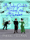 Cover image for A Lady's Guide to Mischief and Murder